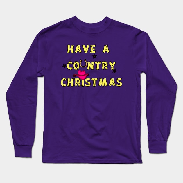 Have A Country Christmas_Pink Long Sleeve T-Shirt by DitzyDonutsDesigns